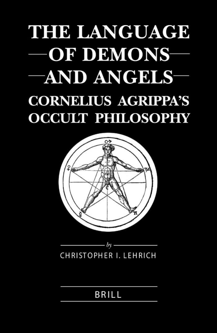 The Language of Demons and Angels: Cornelius Agrippa's Occult Philosophy