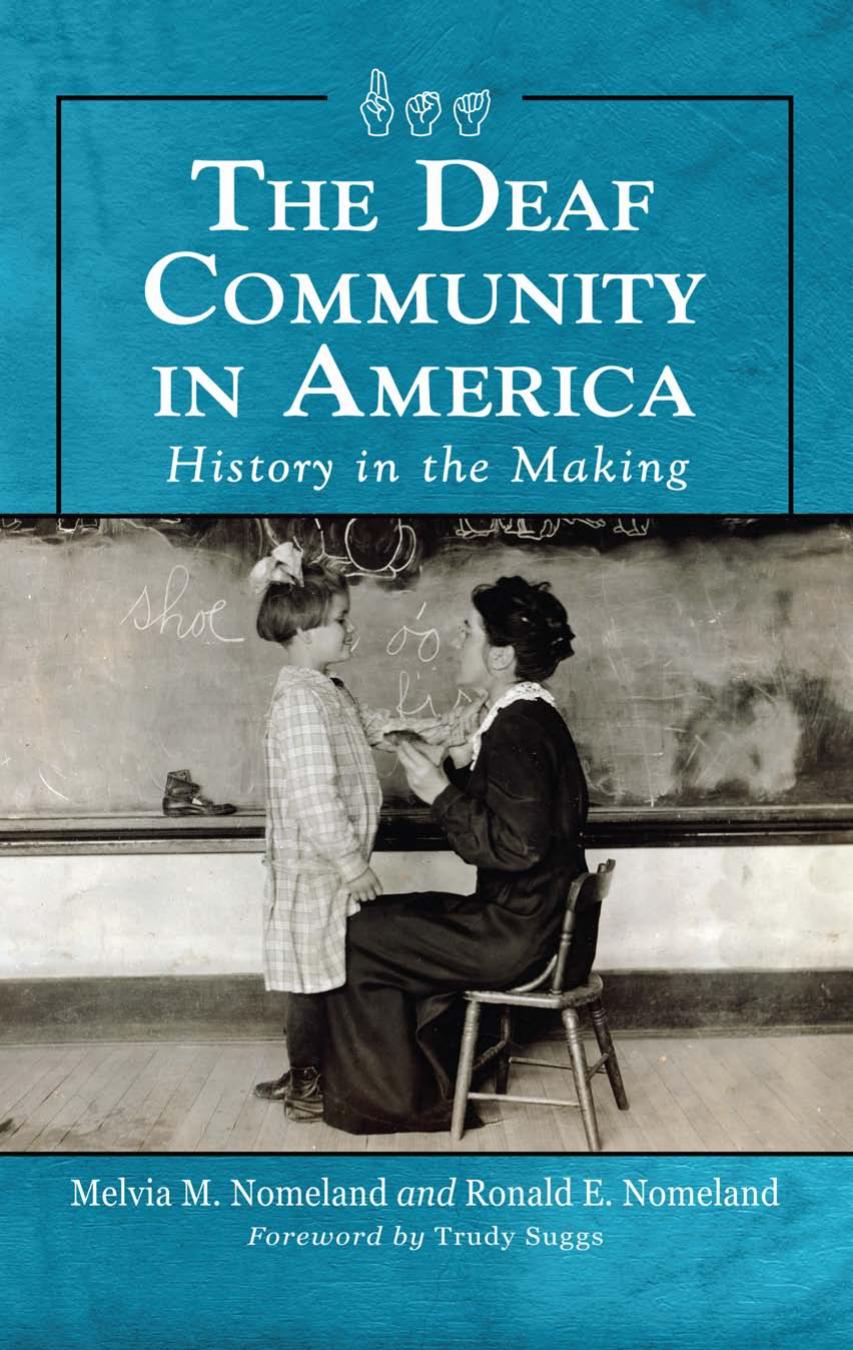 The Deaf Community in America: History in the Making