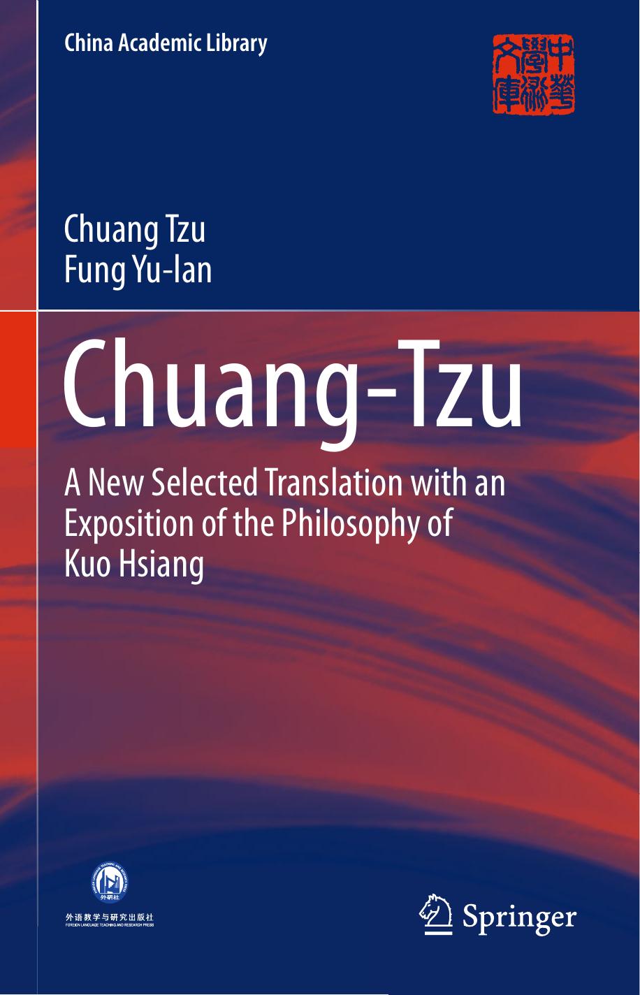 Chuang-Tzu: A New Selected Translation with an Exposition of the Philosophy of Kuo Hsiang