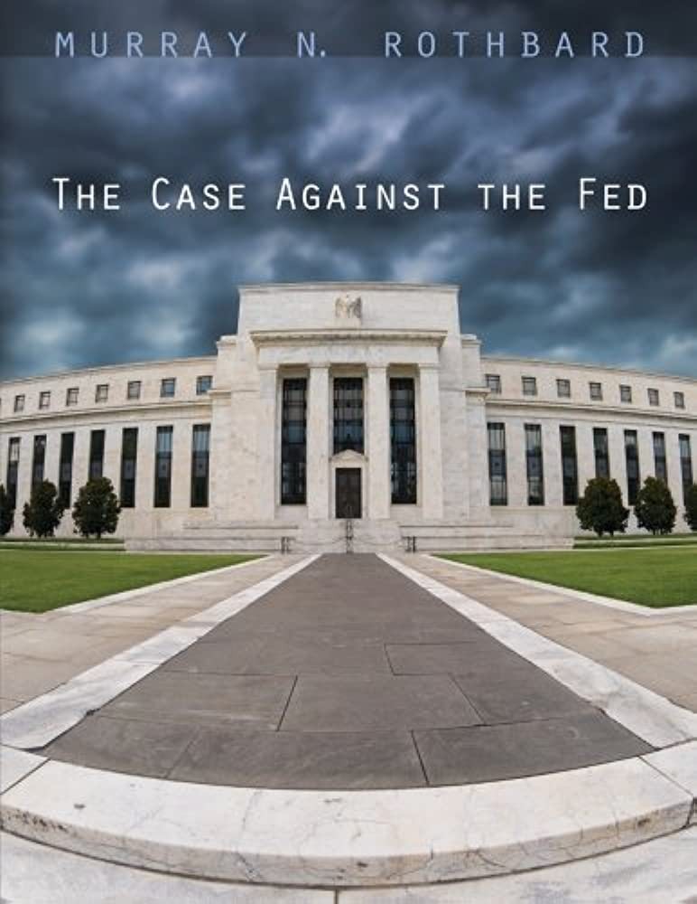 The Case Against the Fed