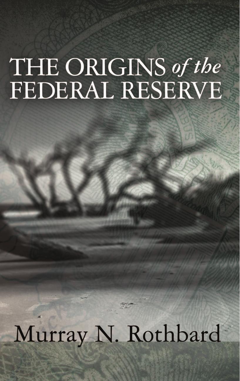 The Origins of the Federal Reserve