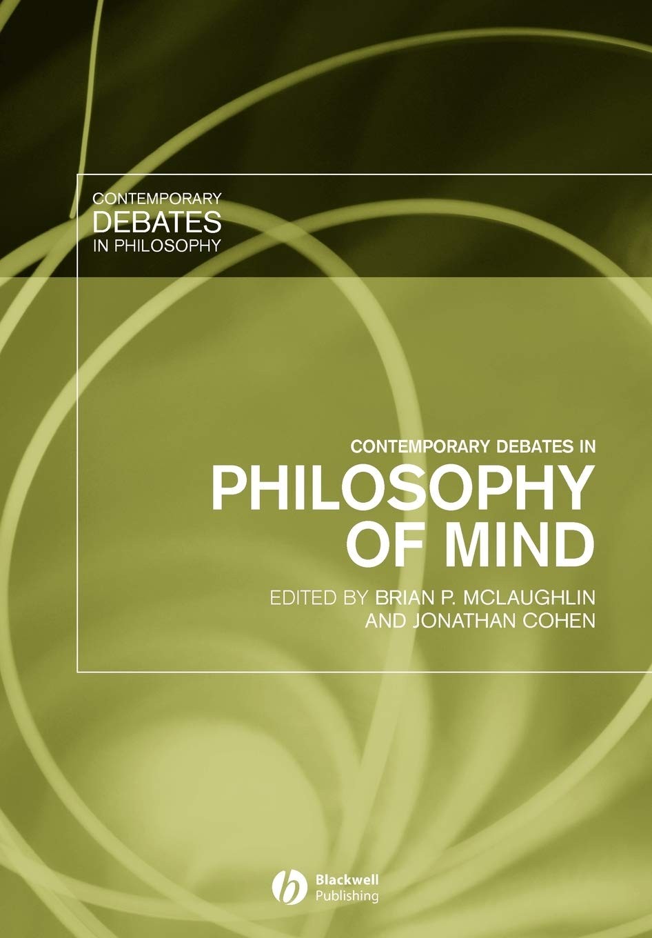 Contemporary Debates in Philosophy of Mind