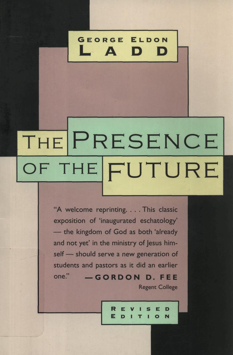 The Presence of the Future: The Eschatology of Biblical Realism