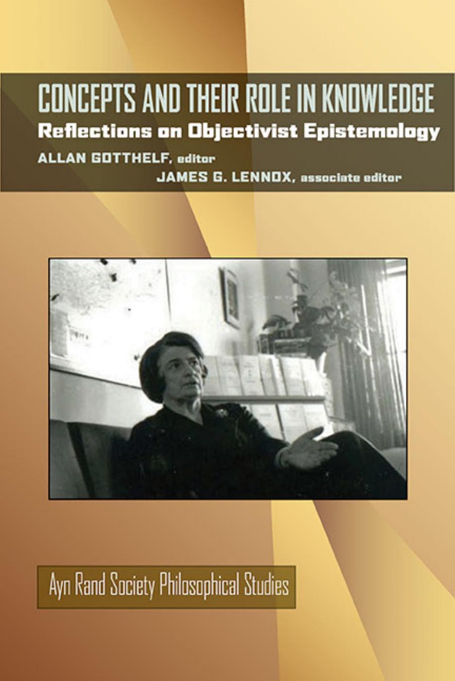 Concepts and Their Role in Knowledge: Reflections on Objectivist Epistemology