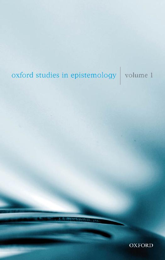 Oxford Studies in Epistemology Volume 1