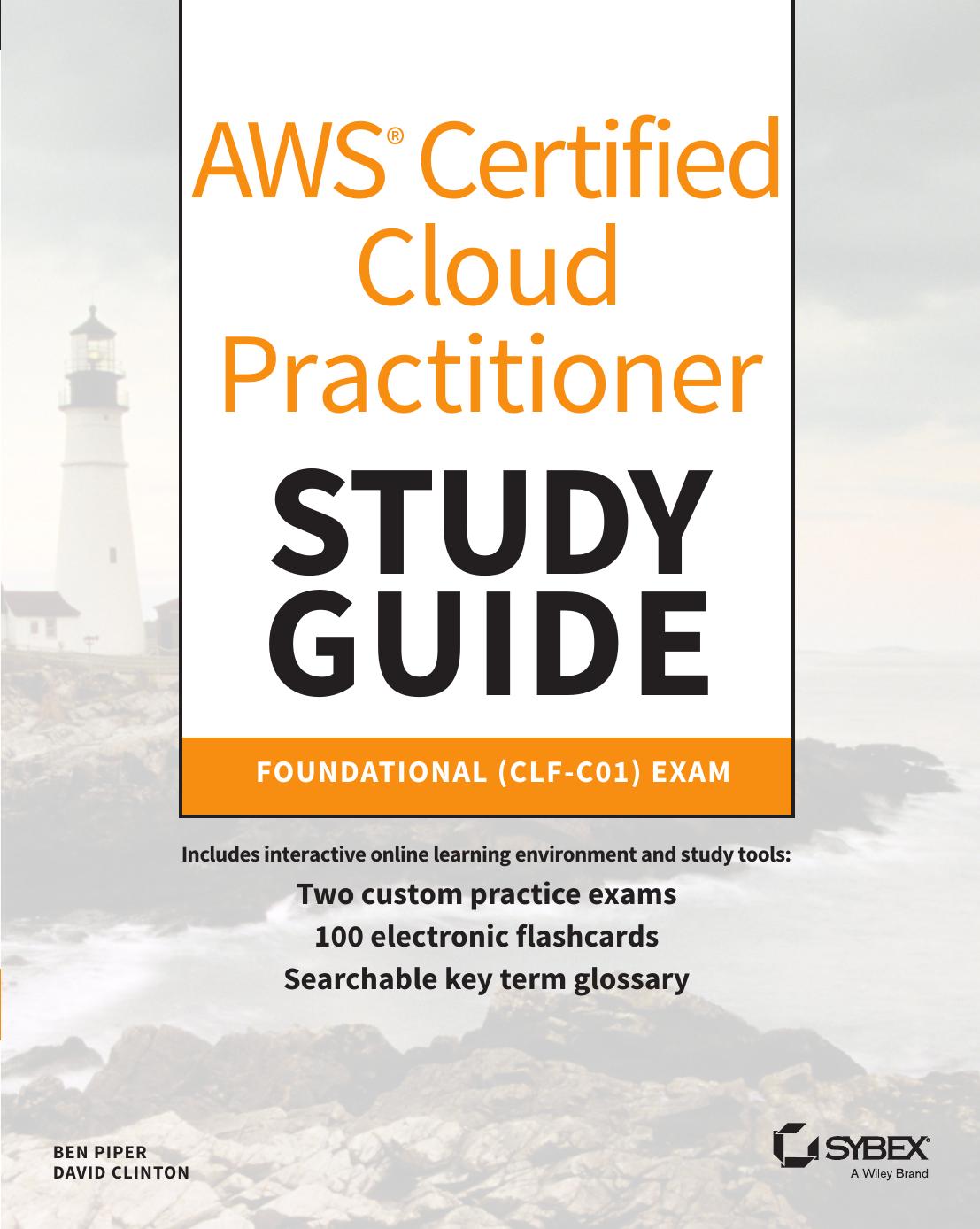 AWS Certified Cloud Practitioner Study Guide: CLF-C01 Exam