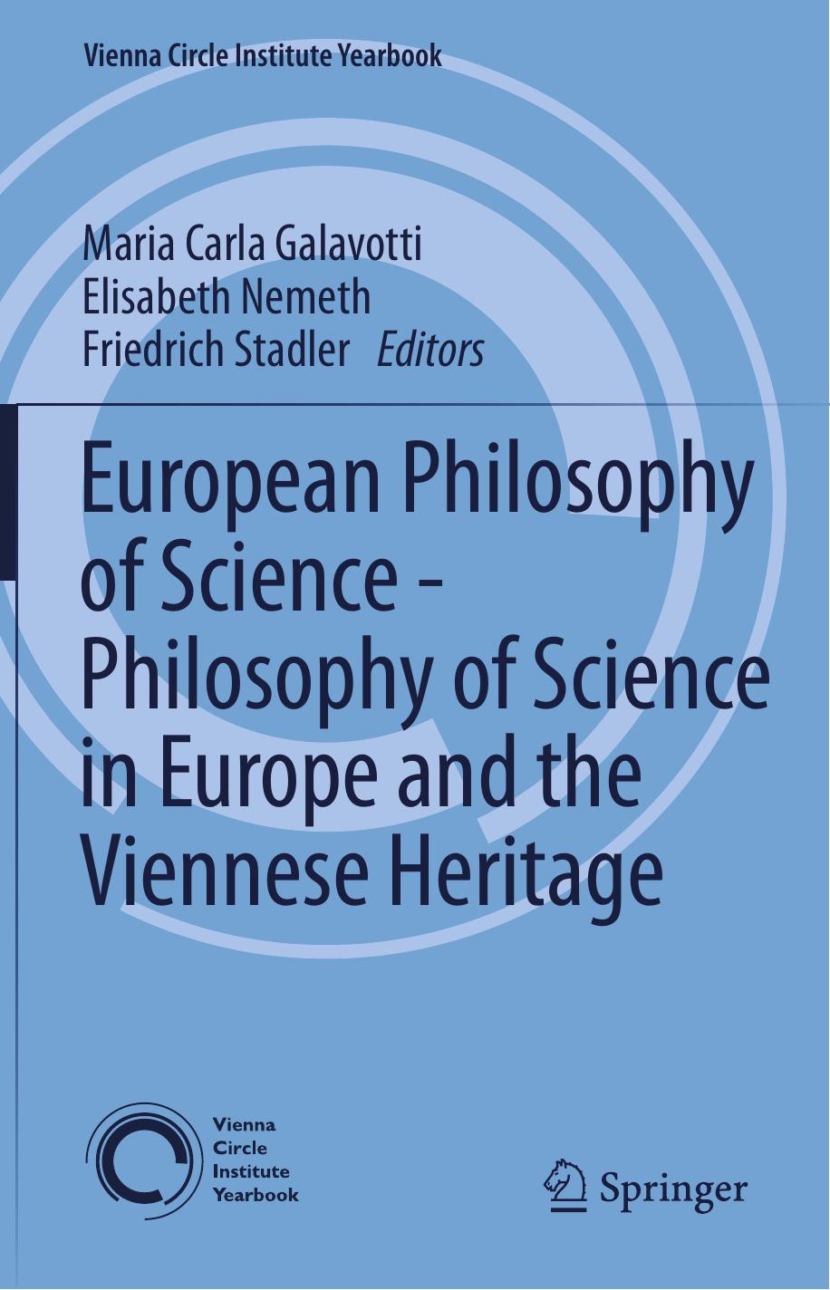 European Philosophy of Science - Philosophy of Science in Europe and the Viennese Heritage