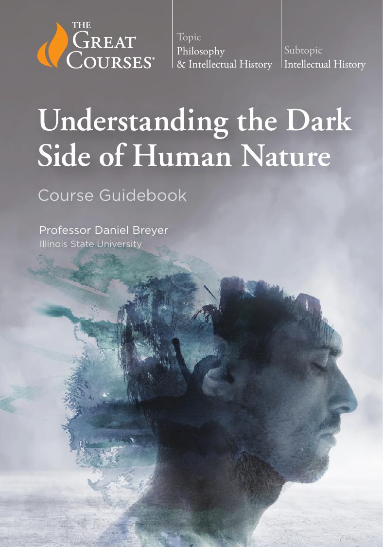 Understanding the Dark Side of Human Nature