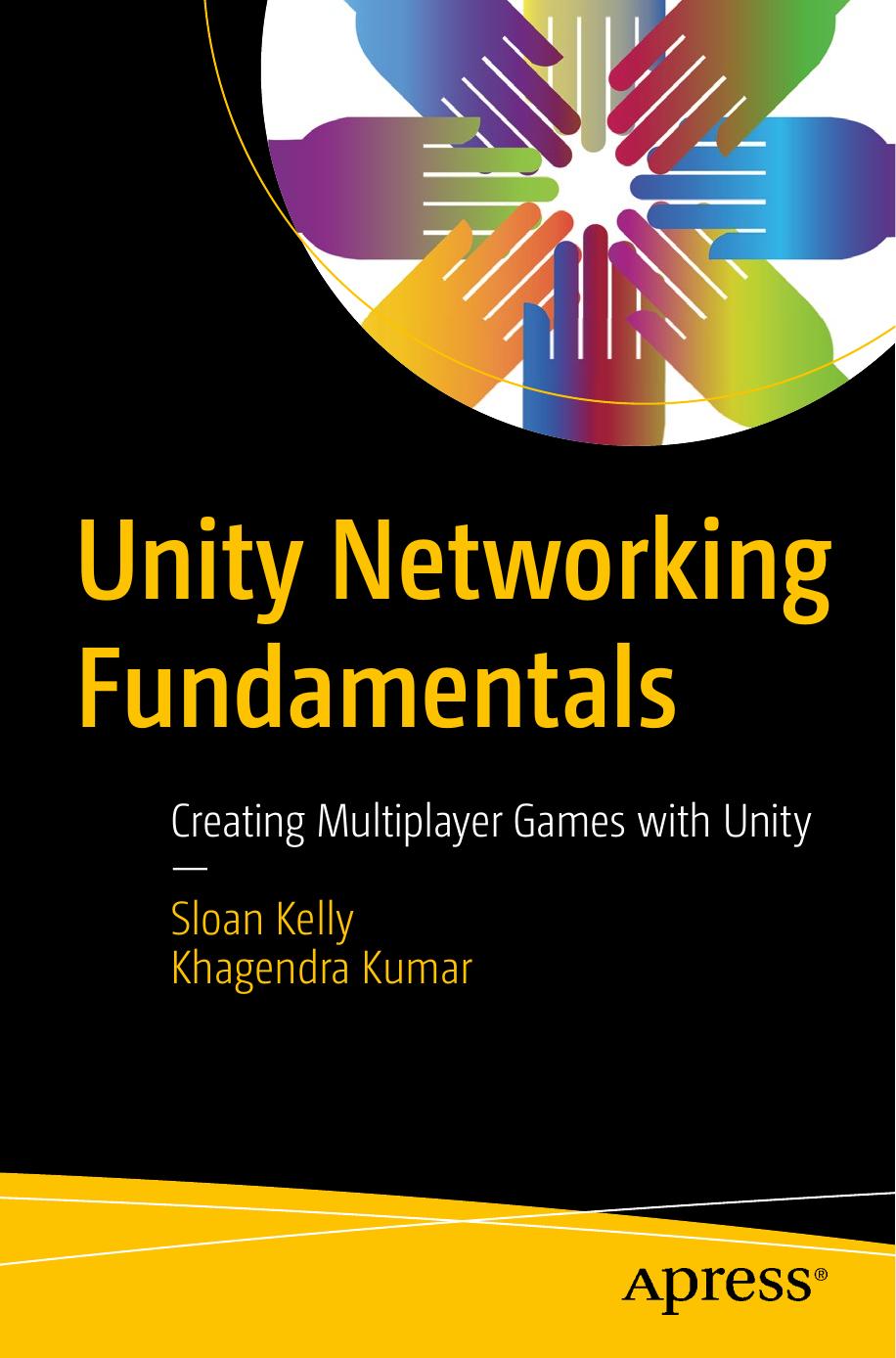 Unity Networking Fundamentals: Creating Multiplayer Games With Unity