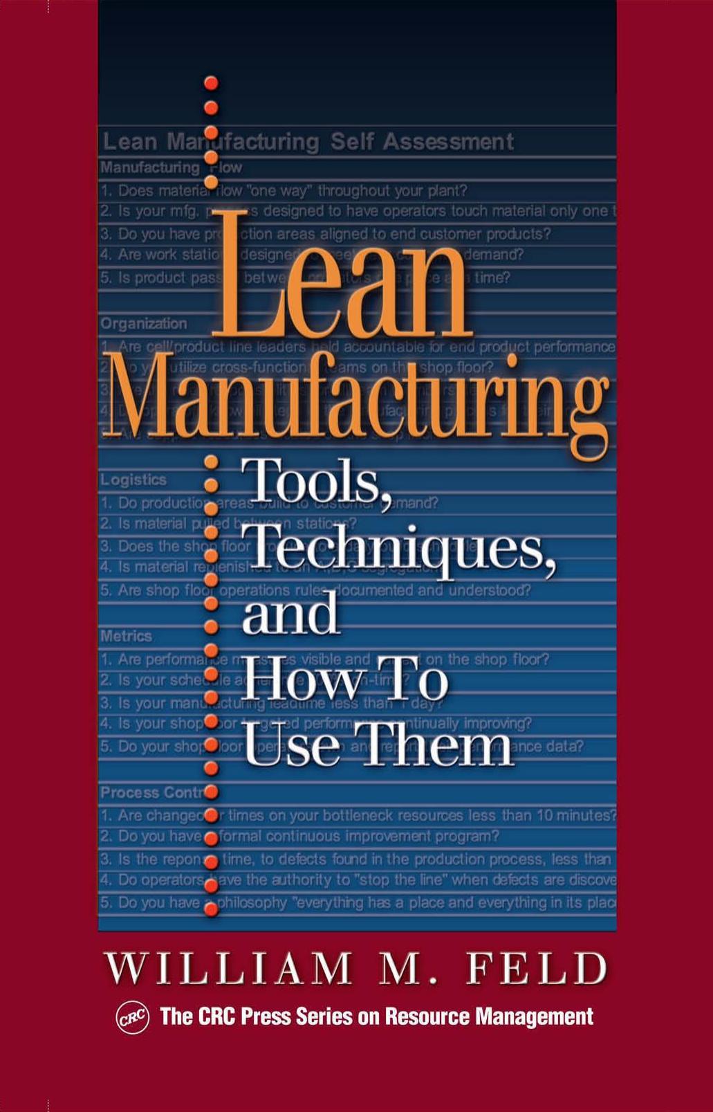 Lean Manufacturing: Tools, Techniques, and How to Use Them