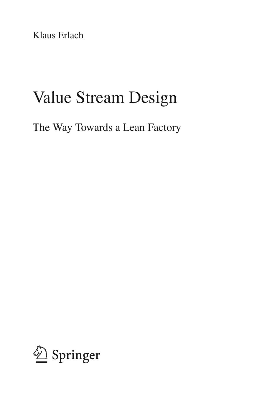 Value Stream Design: The Way Towards a Lean Factory