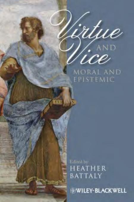 Virtue and Vice, Moral and Epistemic