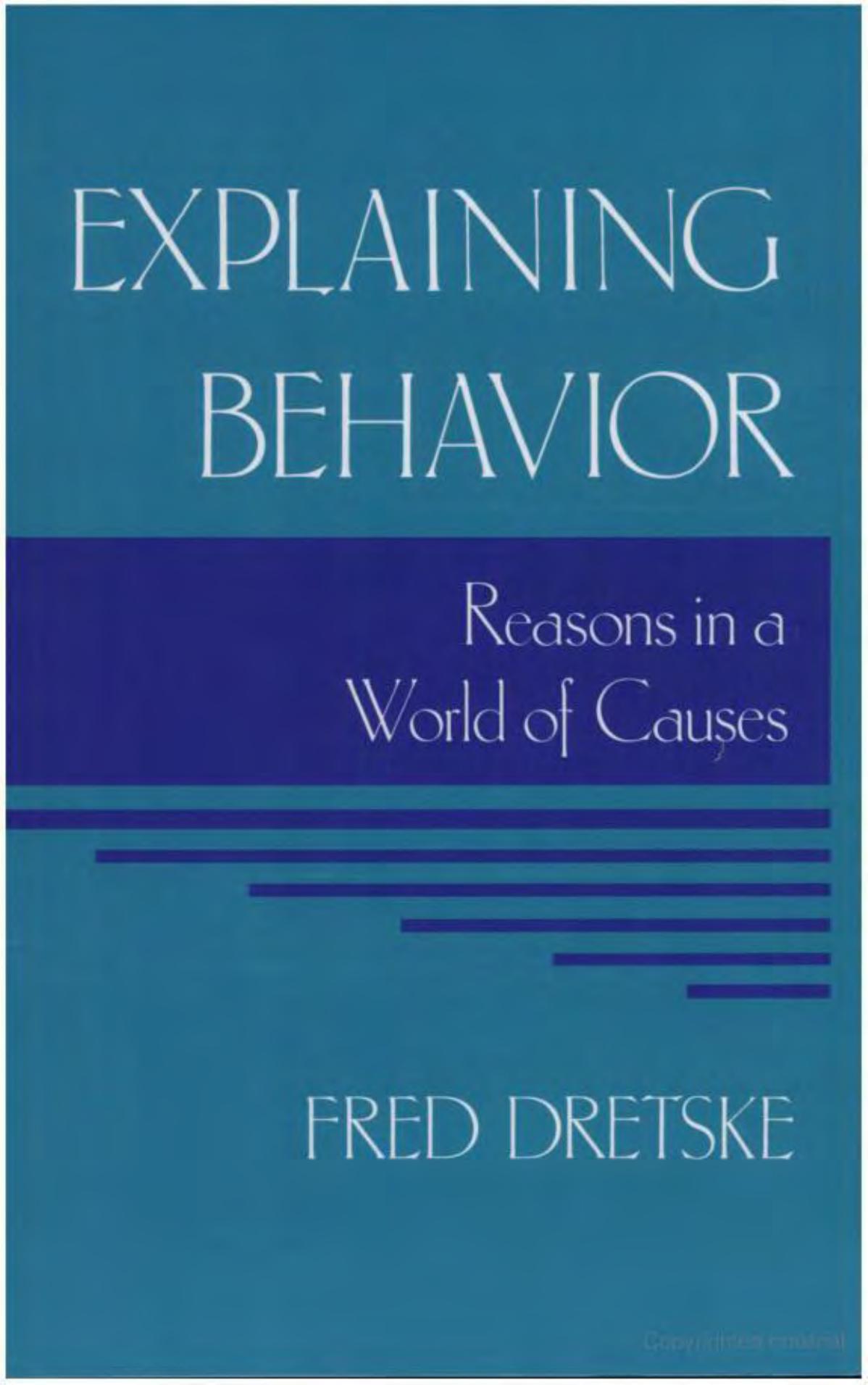 Explaining Behavior: Reasons in a World of Causes