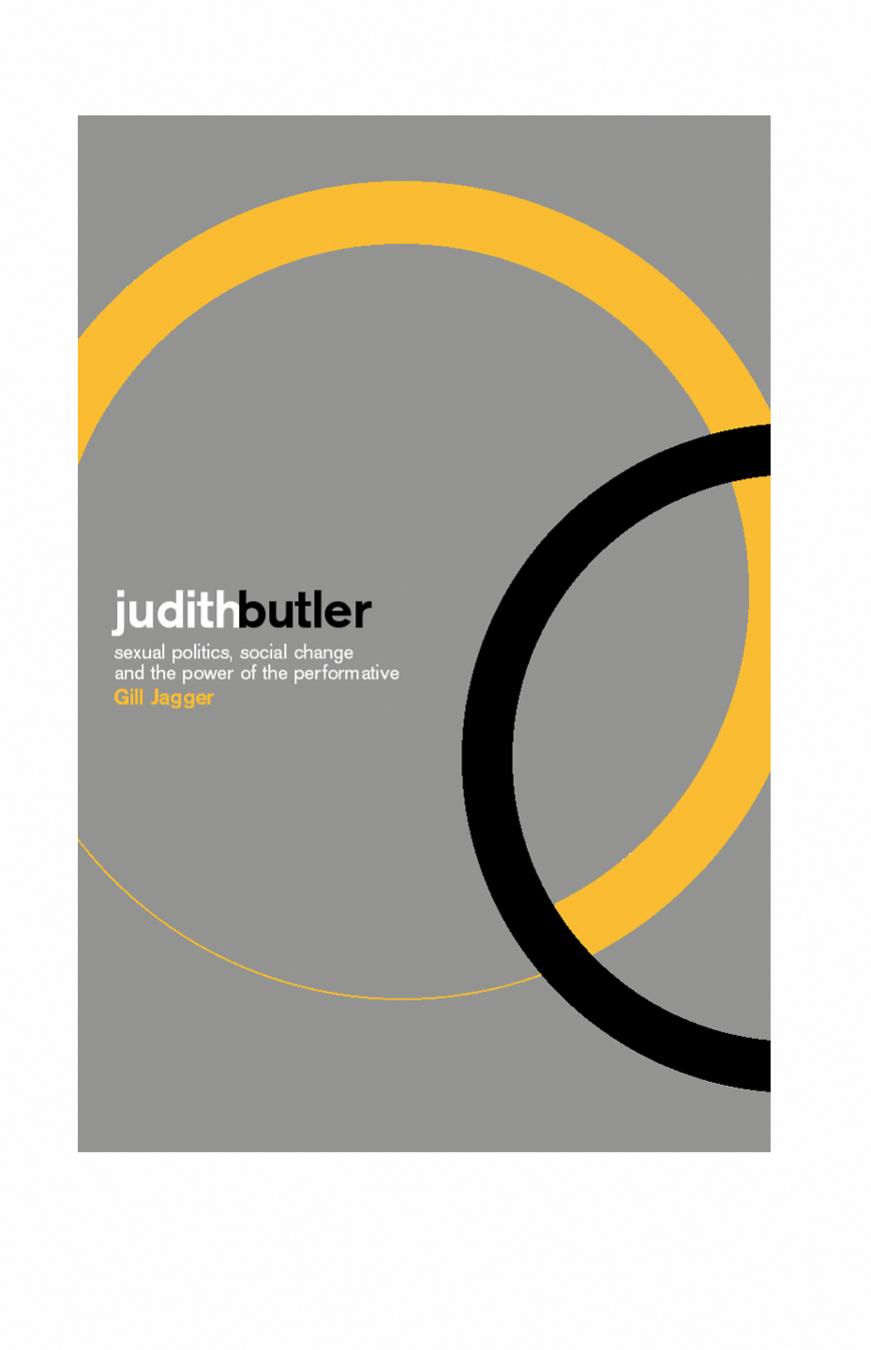 Judith Butler: Sexual Politics, Social Change and the Power of the Performative