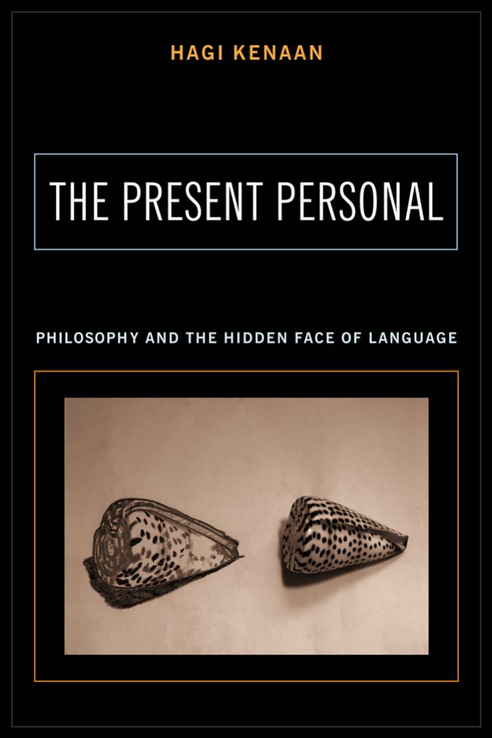 The Present Personal: Philosophy and the Hidden Face of Language