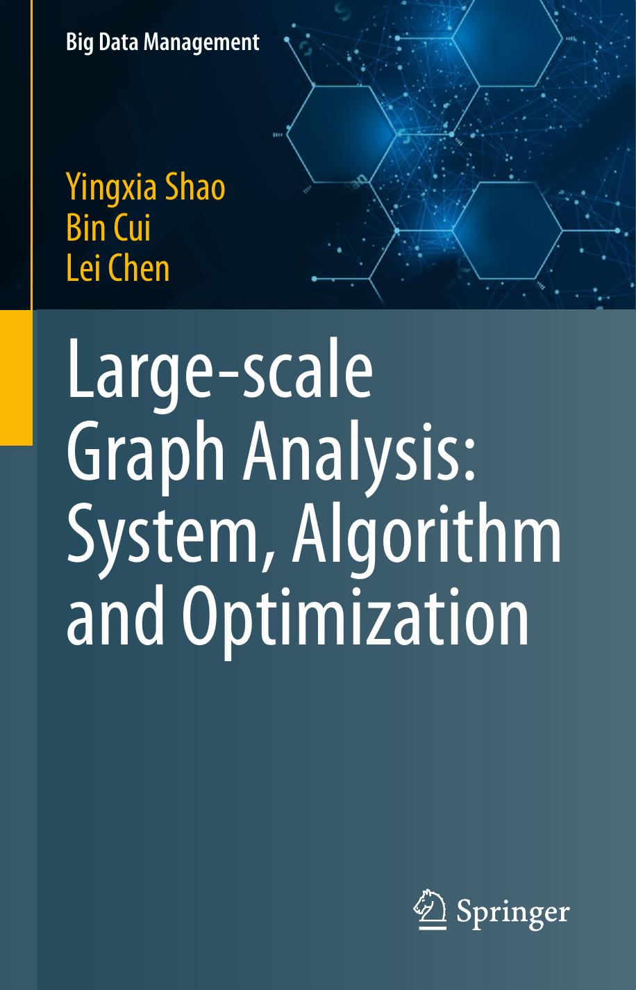 Large-Scale Graph Analysis: System, Algorithm and Optimization