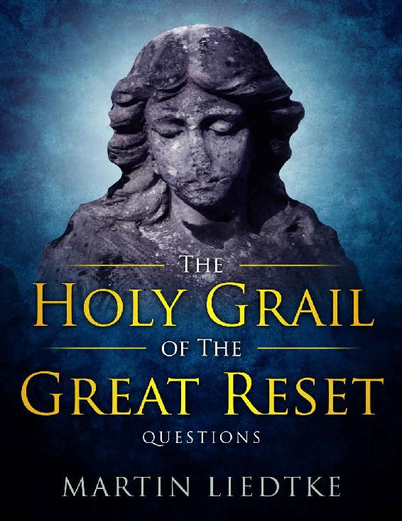 The Holy Grail of the Great Reset: Questions