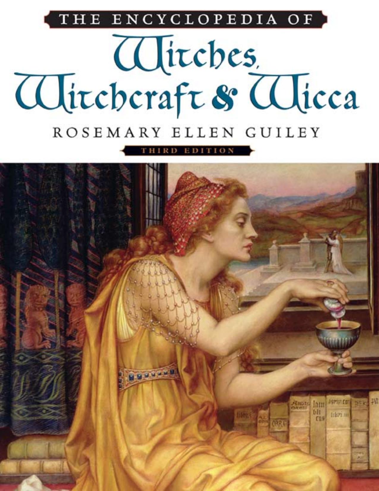 The Encyclopedia of Witches, Witchcraft and Wicca