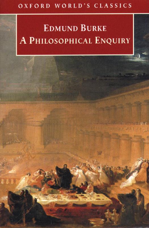 A Philosophical Enquiry Into the Origin of Our Ideas of the Sublime and Beautiful