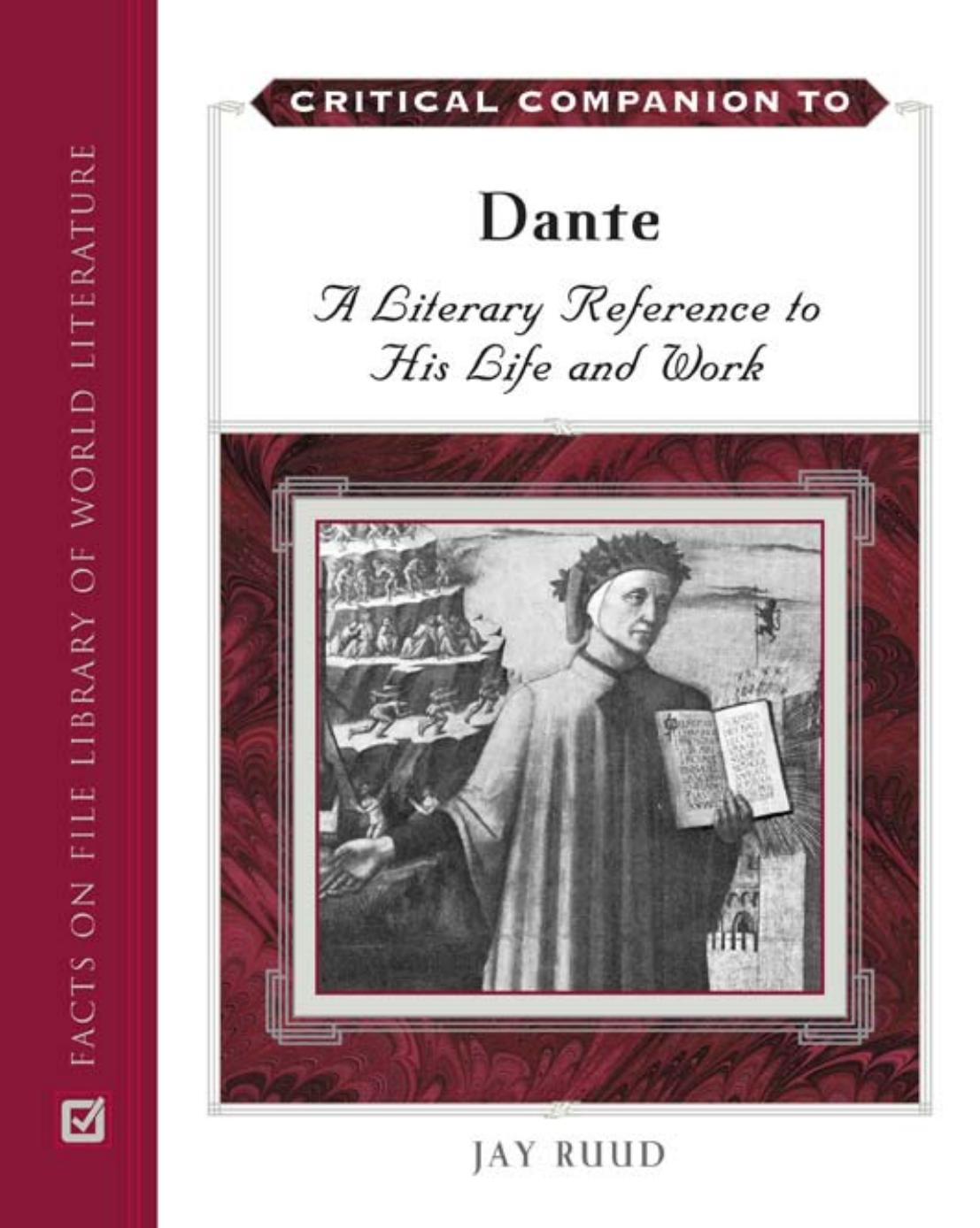 Critical Companion to Dante: A Literary Reference to His Life and Work