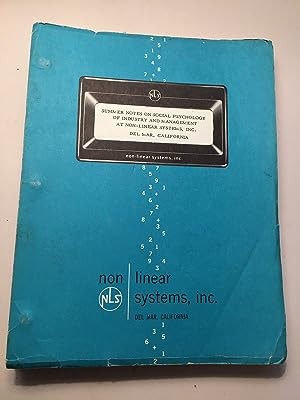 Summer Notes on Social Psychology of Industry and Management at Non-Linear Systems, Inc., Del Mar, California