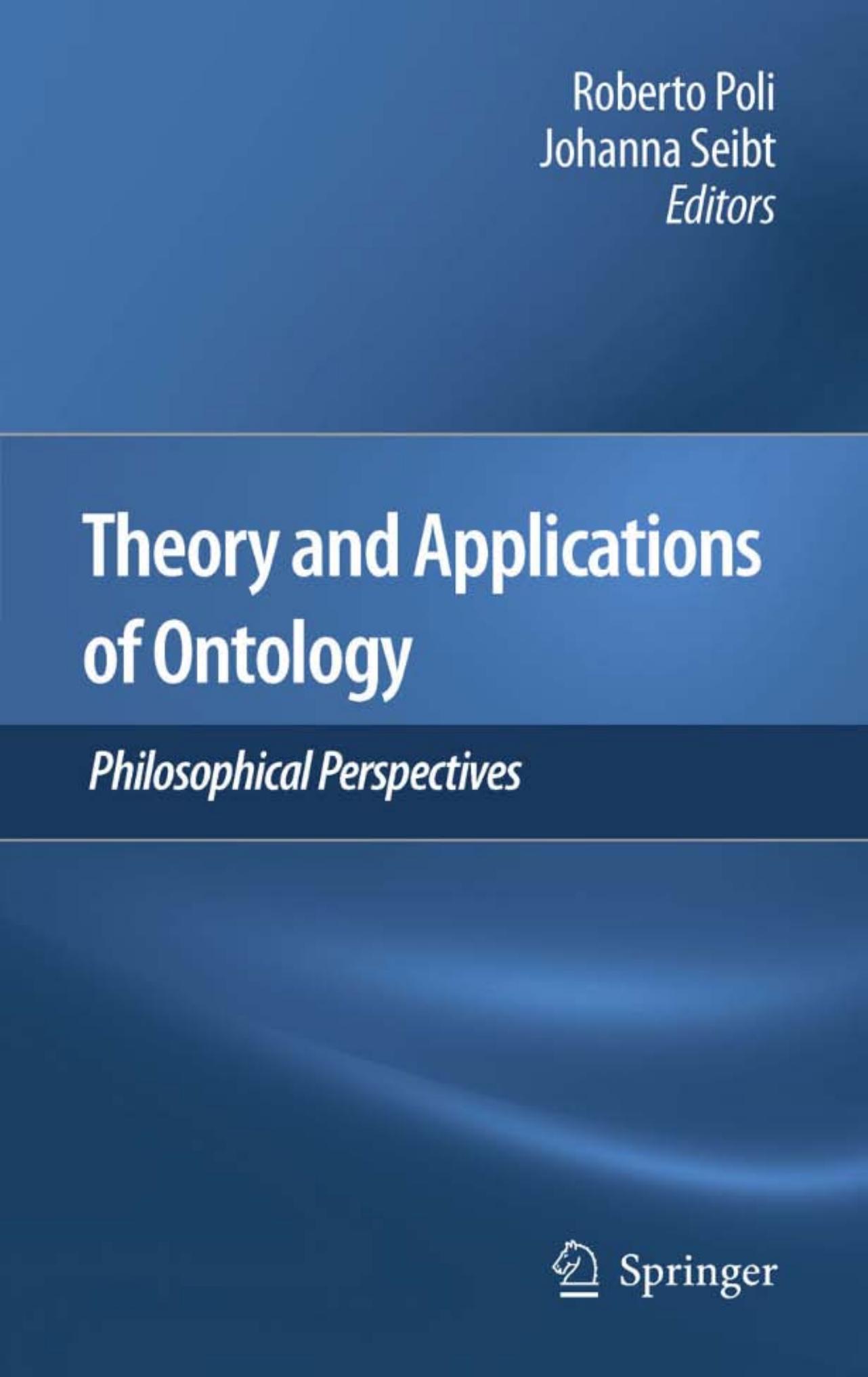 Theory and Applications of Ontology: Philosophical Perspectives