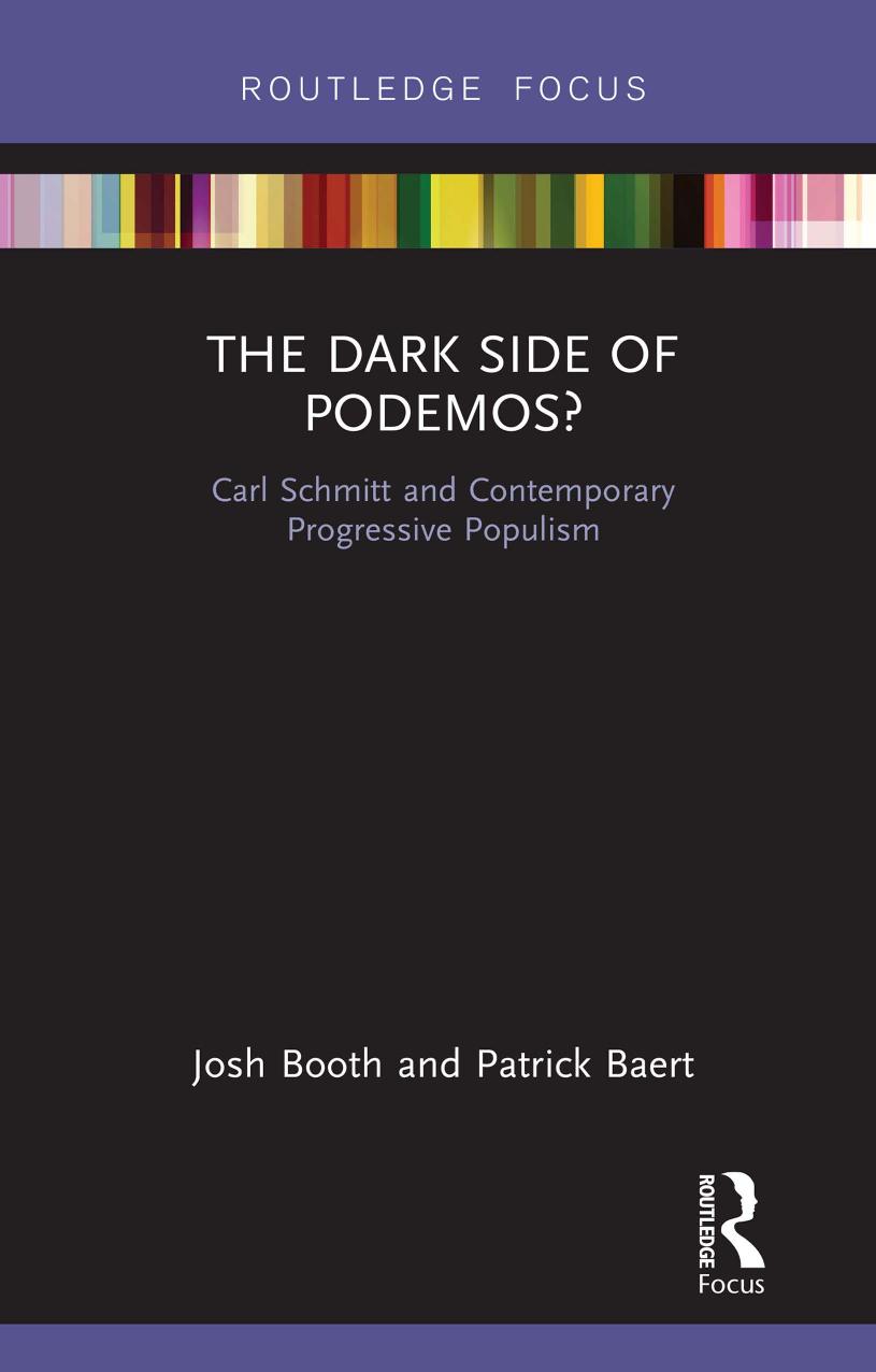 The Dark Side of Podemos?: Carl Schmitt and Contemporary Progressive Populism