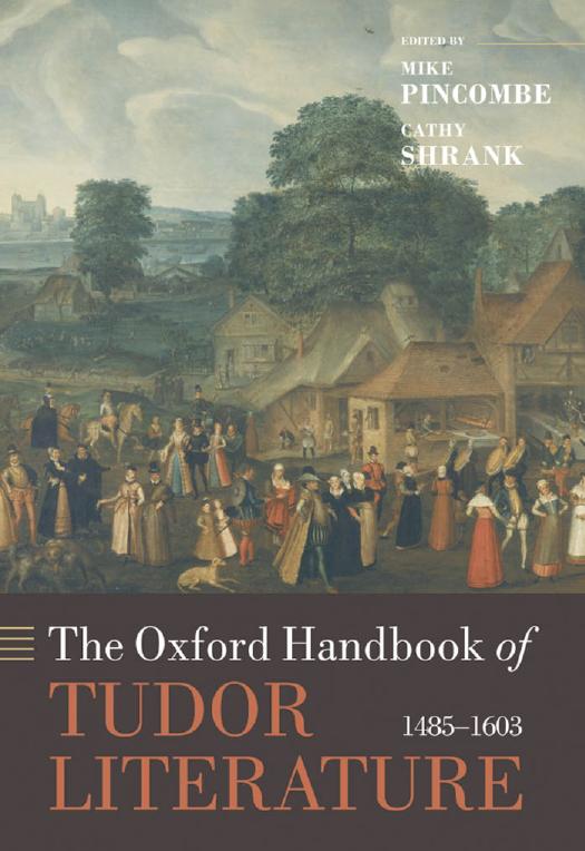 The Oxford Handbook of Tudor Literature: 1485-1603