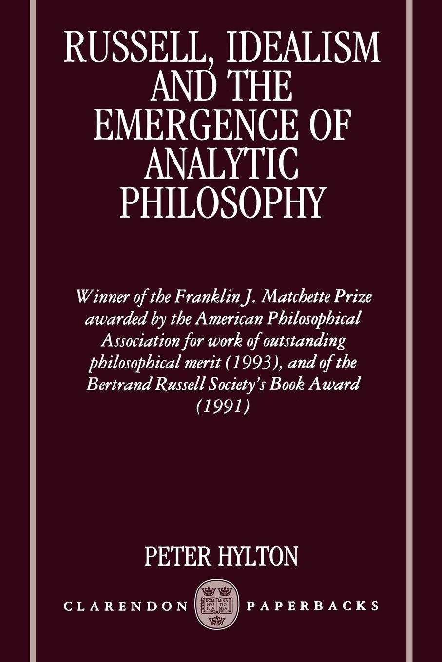 Russell, Idealism, and the Emergence of Analytic Philosophy