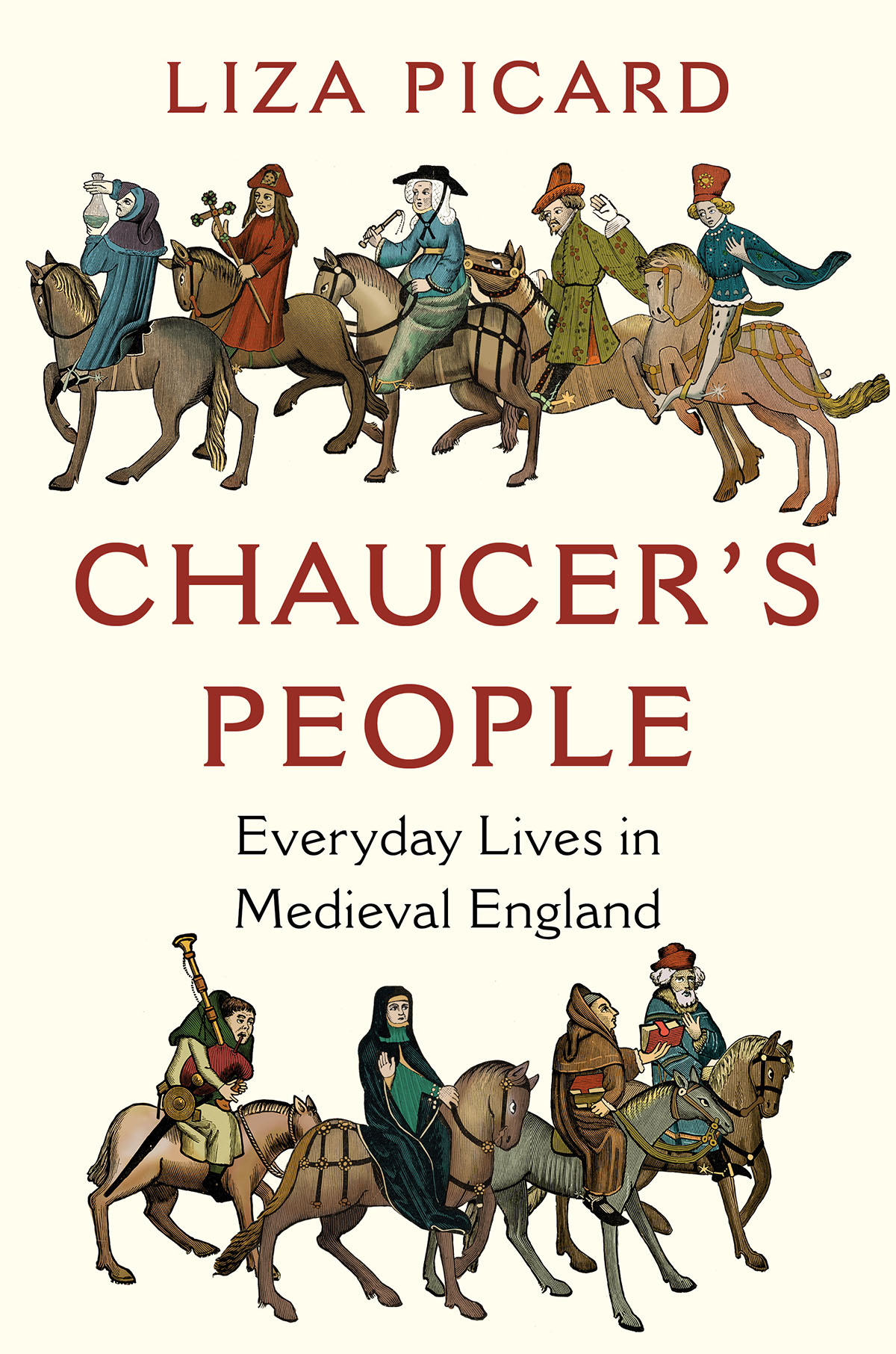 Chaucer's People: Everyday Lives in Medieval England