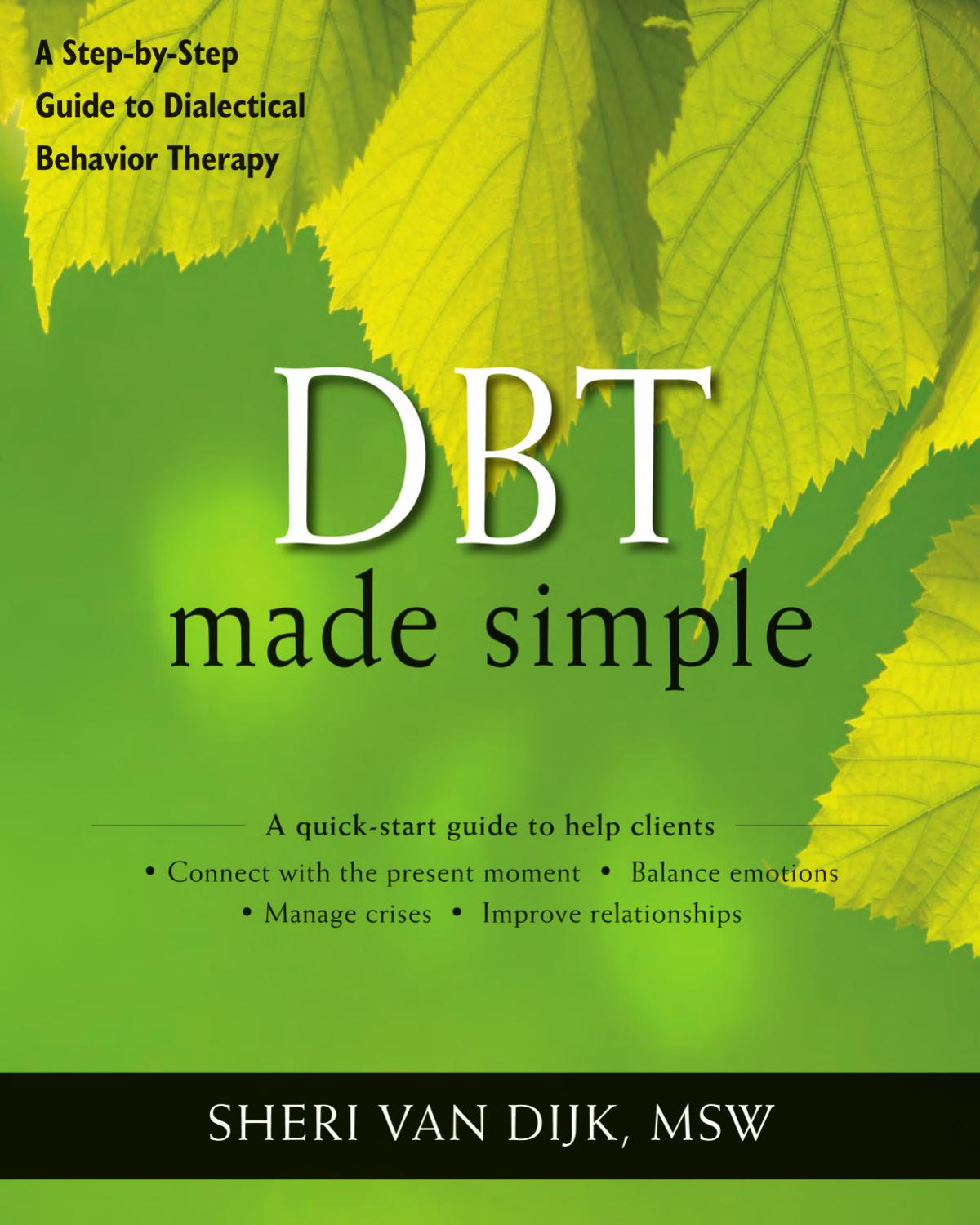 DBT Made Simple: A Step-By-Step Guide to Dialectical Behavior Therapy