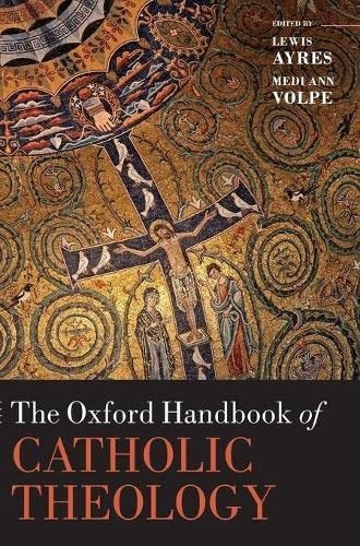 The Oxford Handbook of Catholic Theology