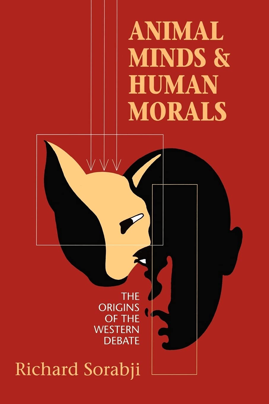 Animal Minds and Human Morals: The Origins of the Western Debate