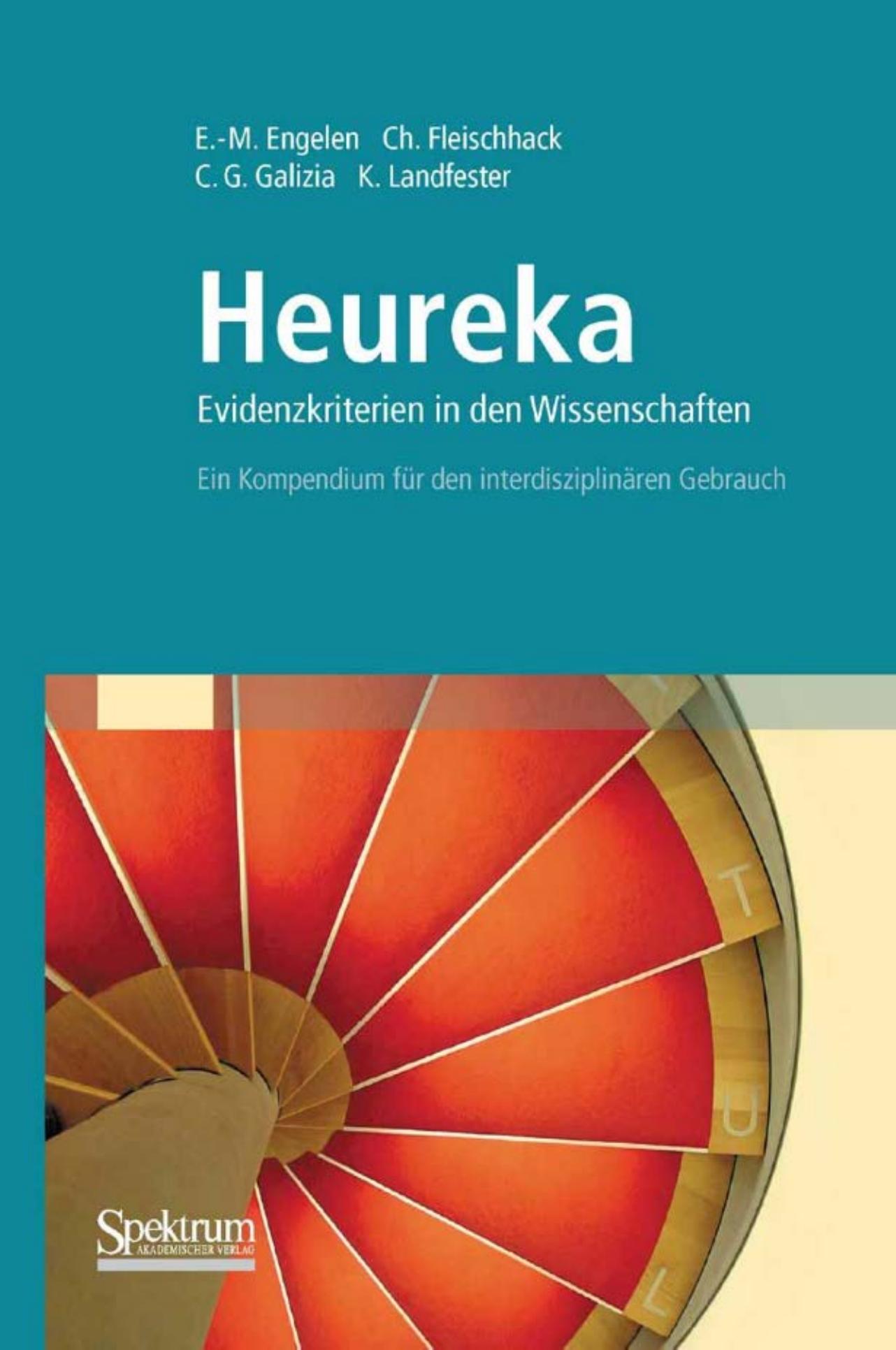 Heureka - Evidenzkriterien in den Wissenschaften: Ein Kompendium für den interdisziplinären Gebrauch