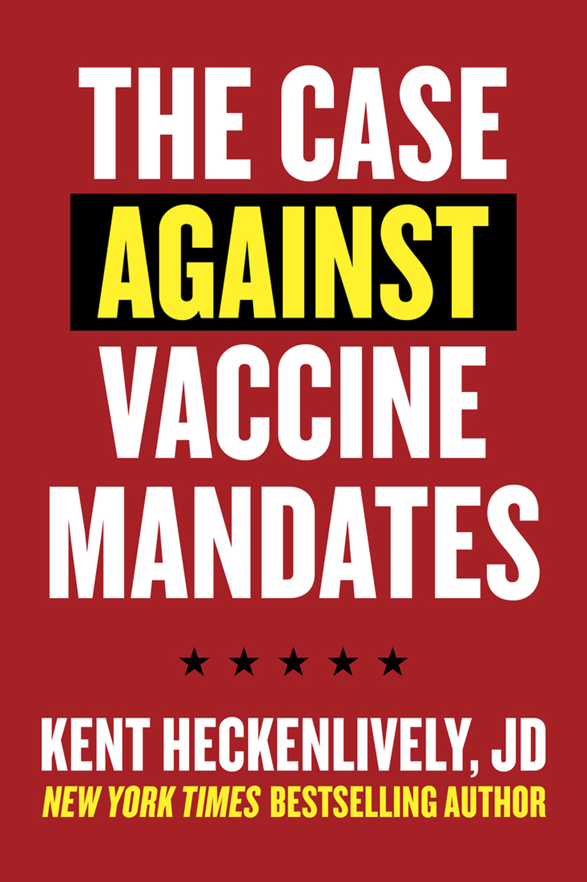 Case Against Vaccine Mandates