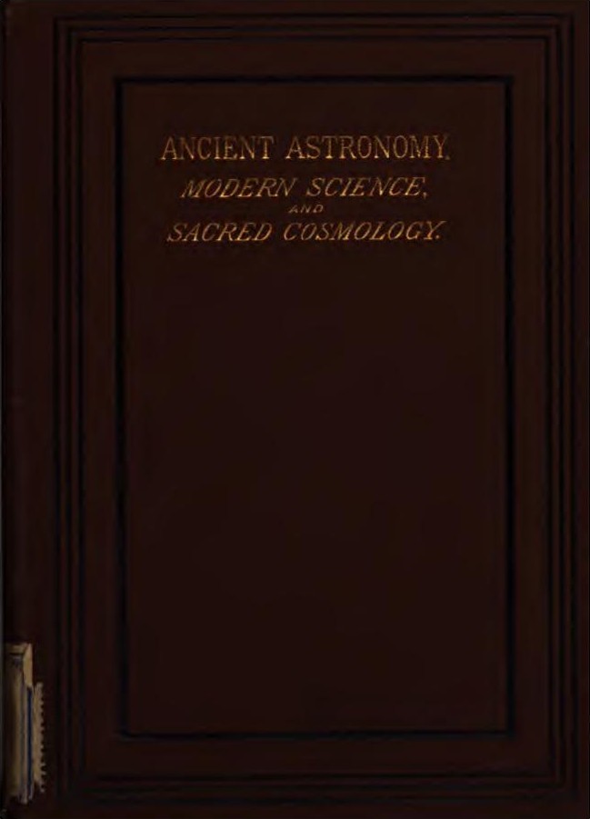 Ancient Astronomy, Modern Science, and Sacred Cosmology