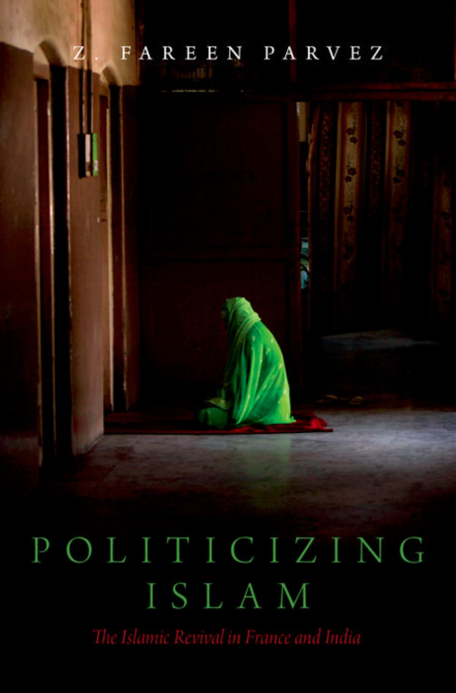 Politicizing Islam: The Islamic Revival in France and India