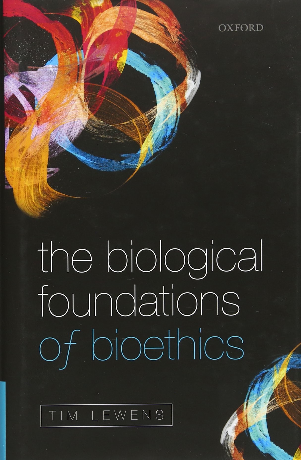 The Biological Foundations of Bioethics