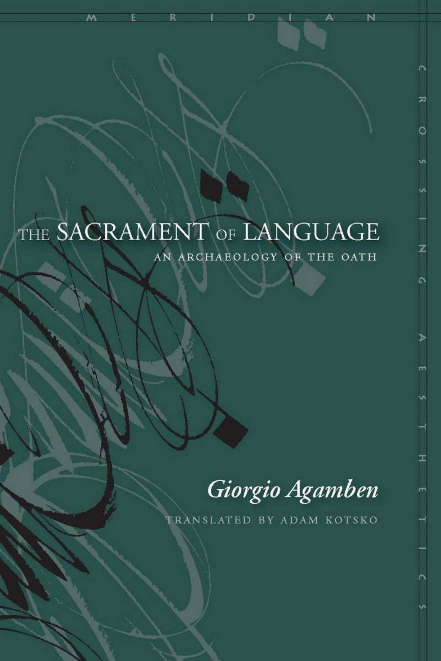 The Sacrament of Language: An Archaeology of the Oath