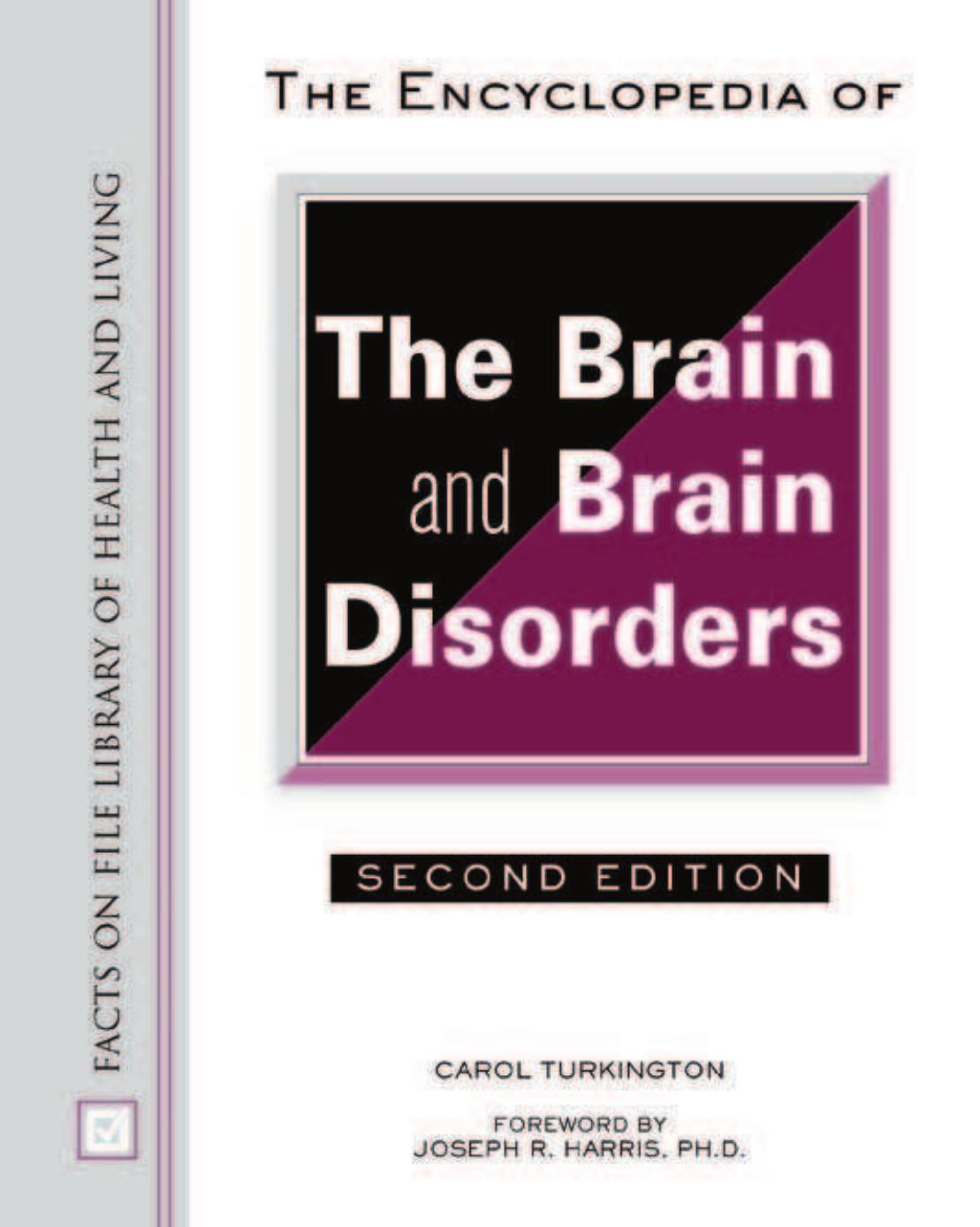 The Encyclopedia of the Brain and Brain Disorders