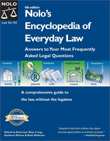 Nolo's Encyclopedia of Everyday Law: Answers to Your Most Frequently Asked Legal Questions