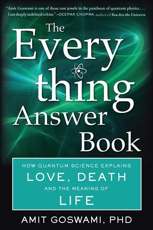 The Everything Answer Book: How Quantum Science Explains Love, Death, and the Meaning of Life