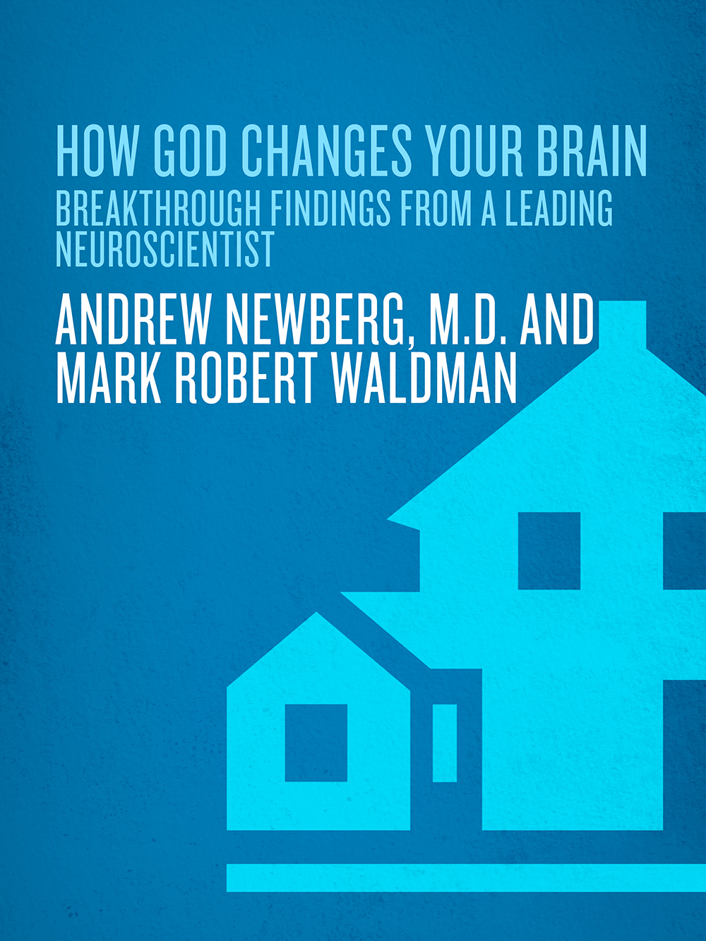 How God Changes Your Brain