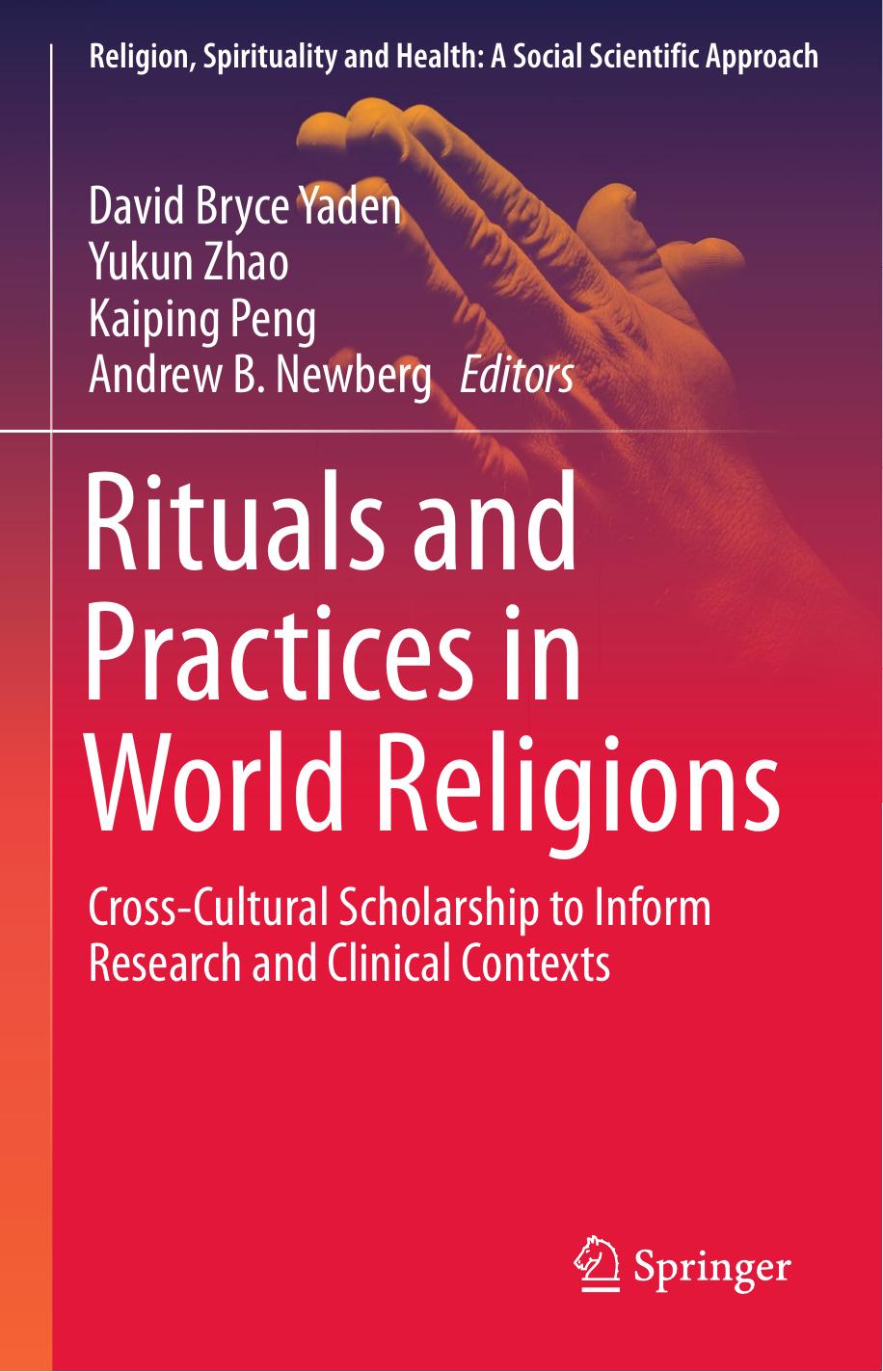 Rituals and Practices in World Religions: Cross-Cultural Scholarship to Inform Research and Clinical Contexts