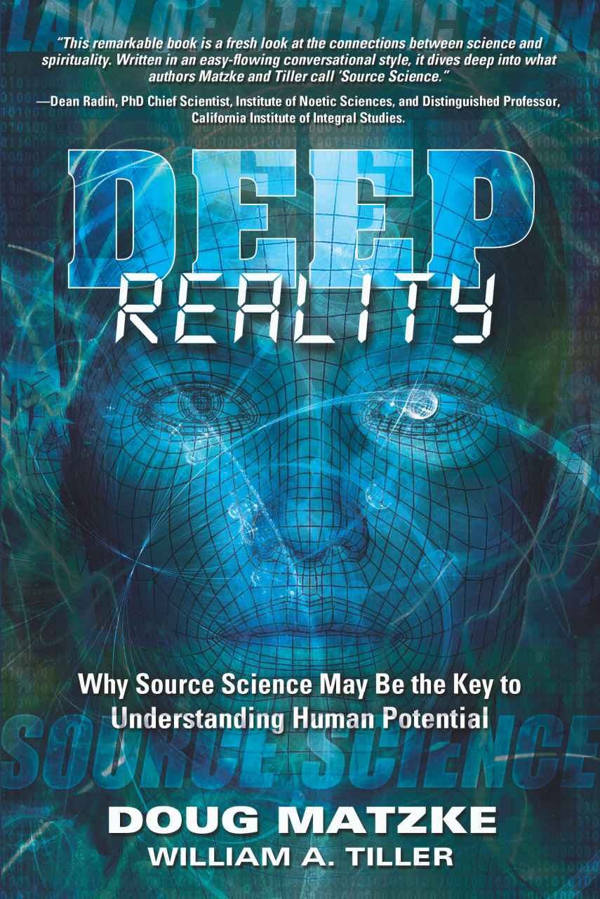 Deep Reality: Why Source Science May Be the Key to Understanding Human Potential