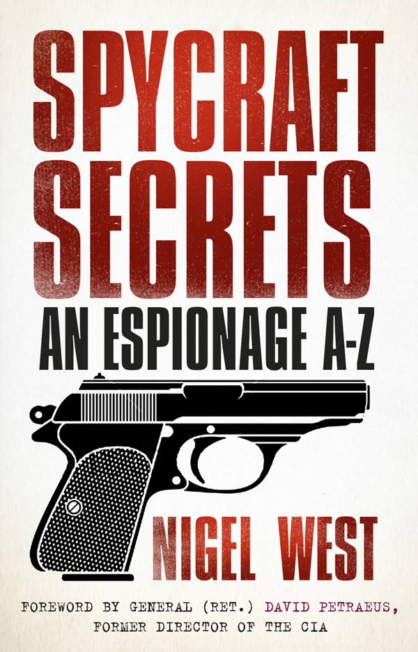 Spycraft Secrets: An Espionage A-Z