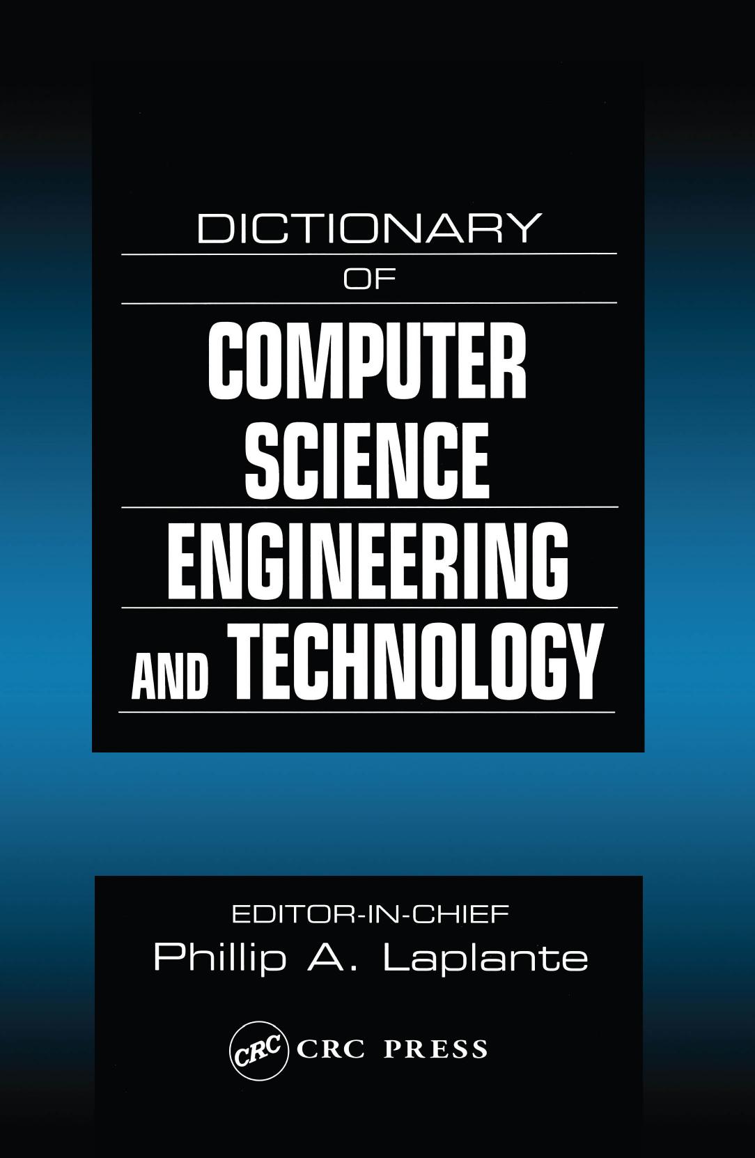 Dictionary of Computer Science, Engineering and Technology