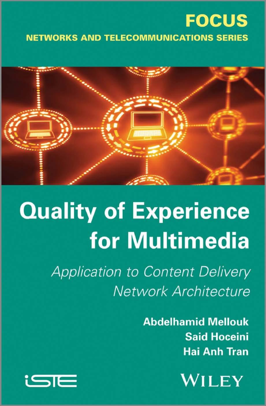 Quality of Experience for Multimedia: Application to Content Delivery Network Architecture