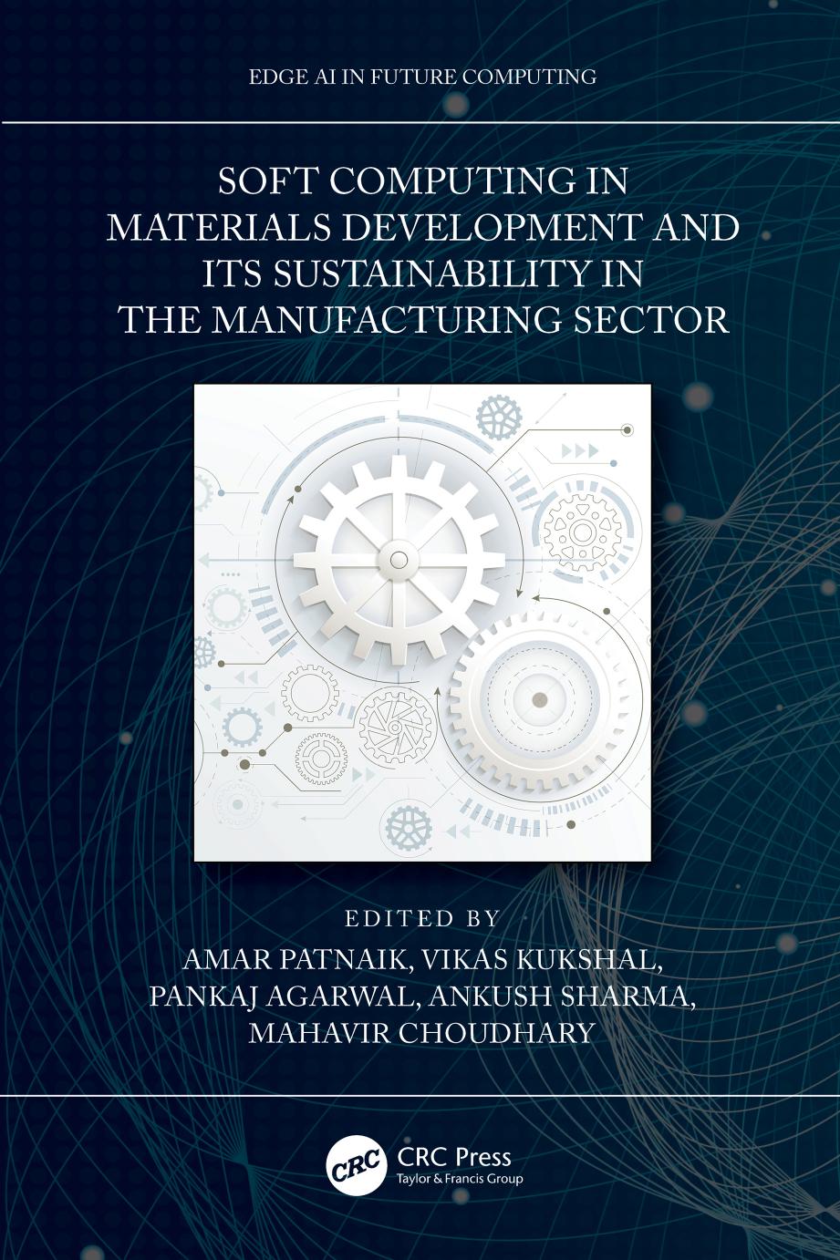 Soft Computing in Materials Development and its Sustainability in the Manufacturing Sector