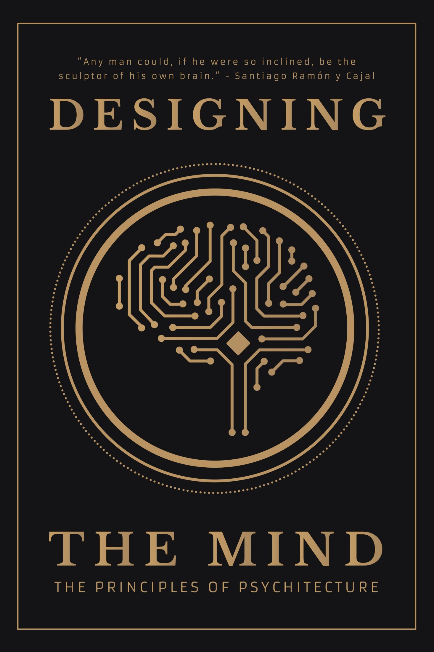 Designing the Mind: The Principles of Psychitecture